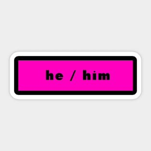 he / him - magenta Sticker